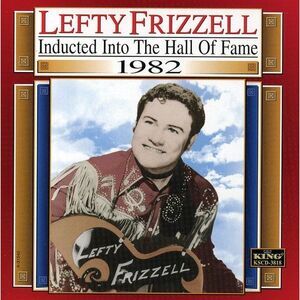 Lefty Frizzell - Country Music Hall of Fame 1982  CD